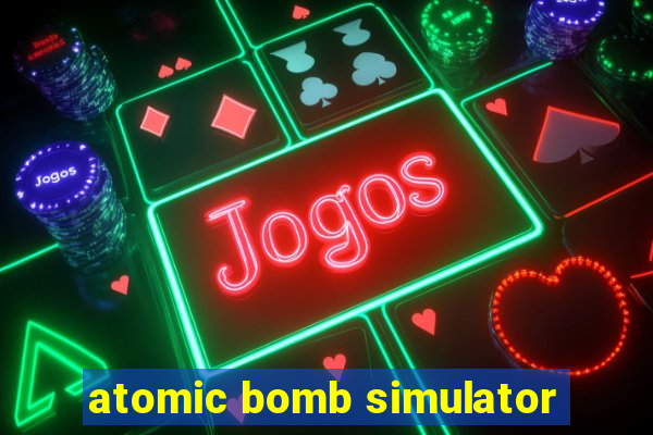 atomic bomb simulator